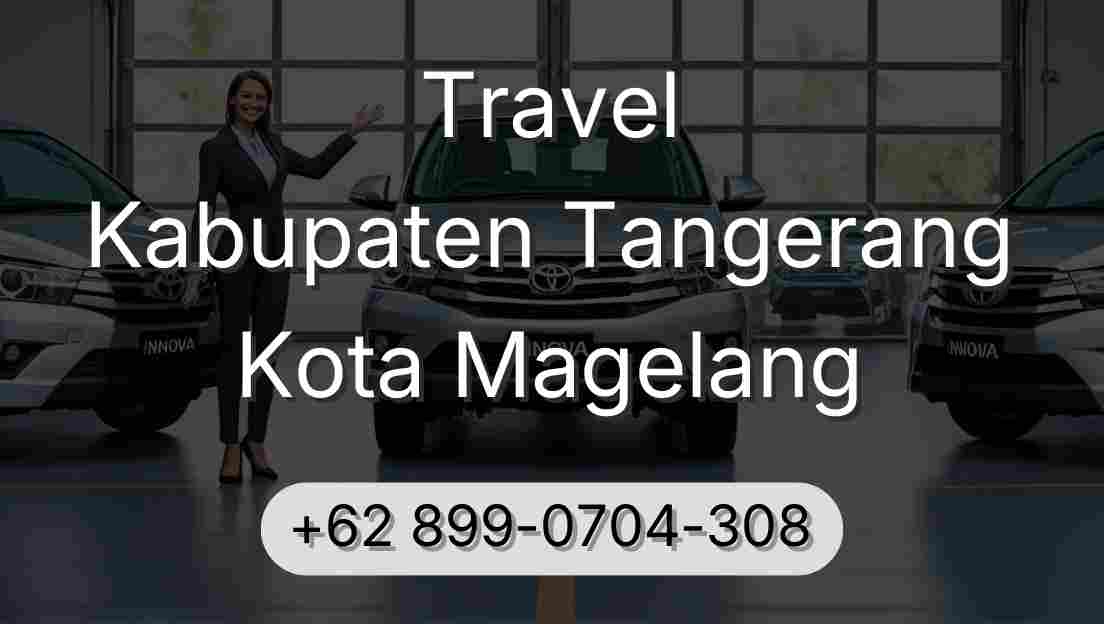 Travel Kabupaten Tangerang Kota Magelang