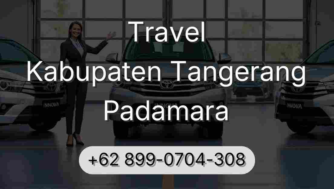 Travel Kabupaten Tangerang Padamara