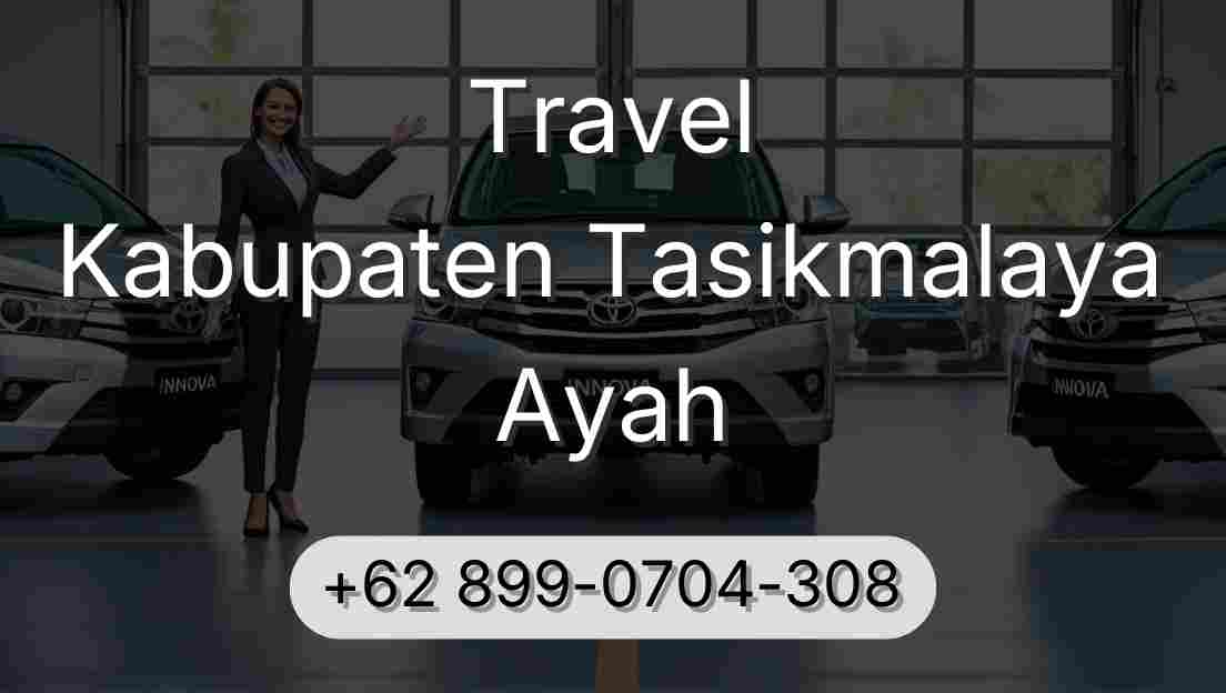 Travel Kabupaten Tasikmalaya Ayah