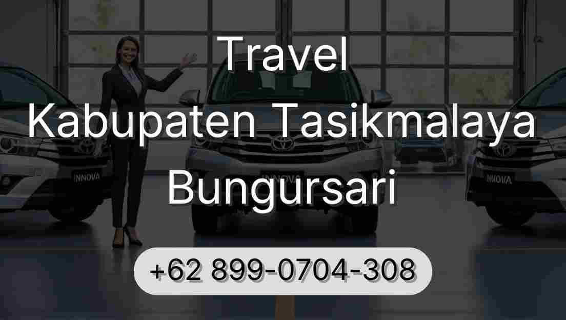 Travel Kabupaten Tasikmalaya Bungursari