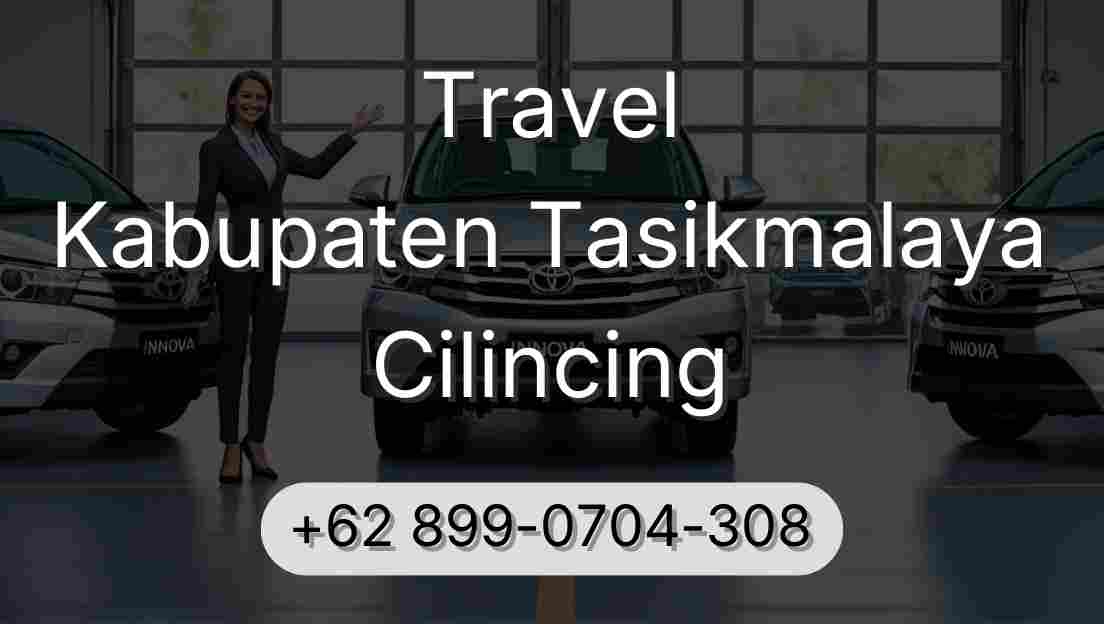 Travel Kabupaten Tasikmalaya Cilincing
