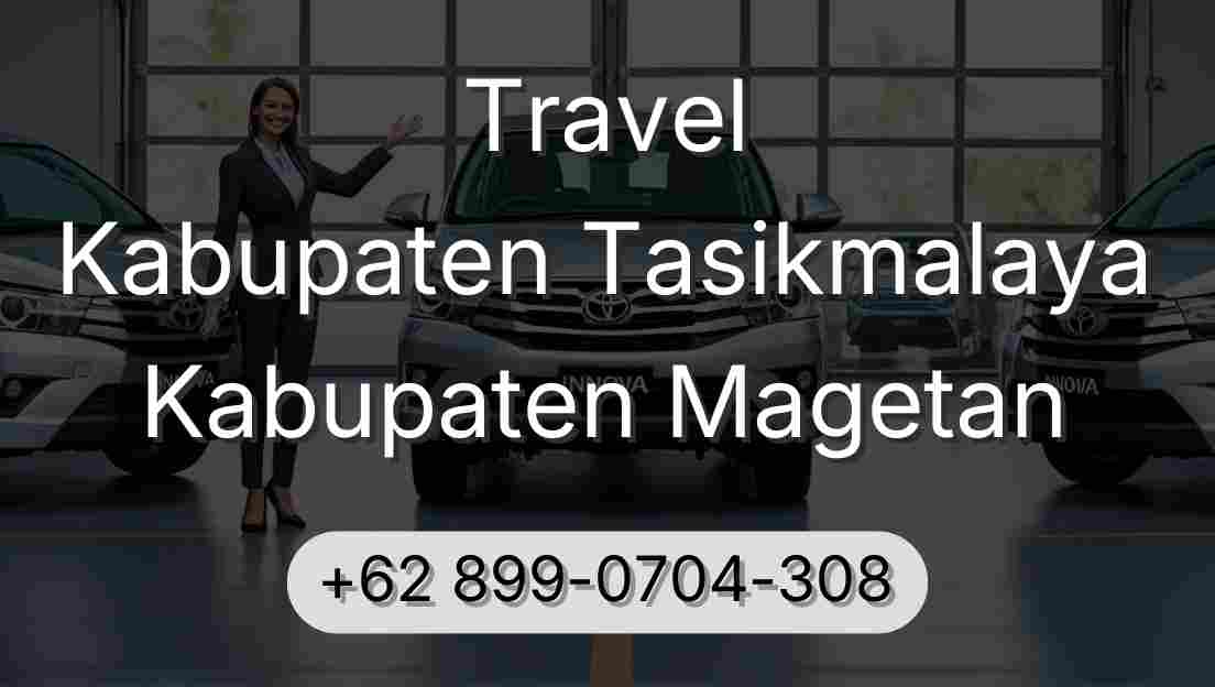 Travel Kabupaten Tasikmalaya Kabupaten Magetan