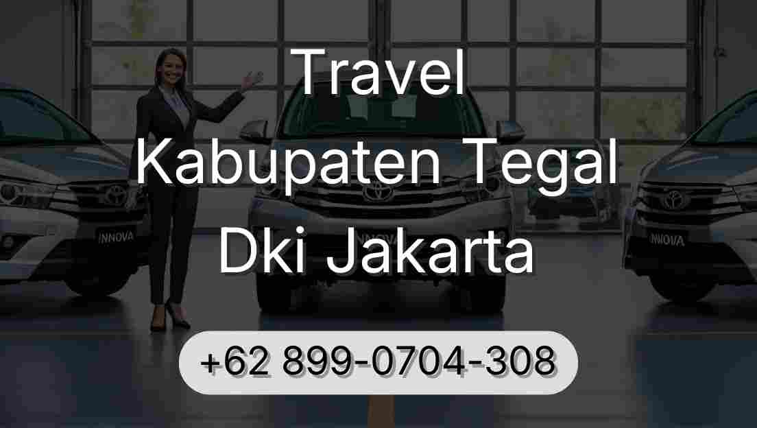 Travel Kabupaten Tegal Dki Jakarta