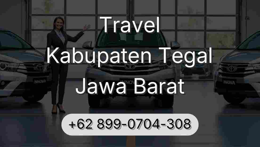 Travel Kabupaten Tegal Jawa Barat