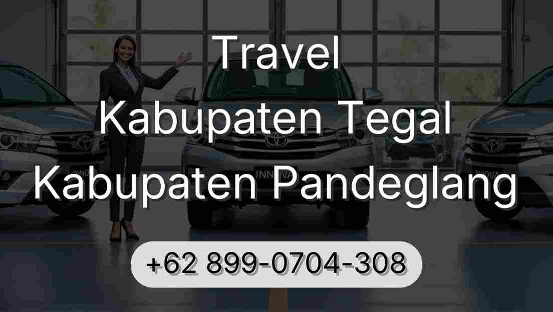 Travel Kabupaten Tegal Kabupaten Pandeglang