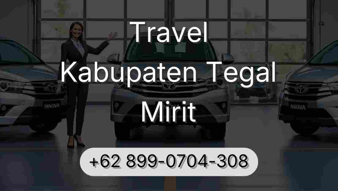 Travel Kabupaten Tegal Mirit