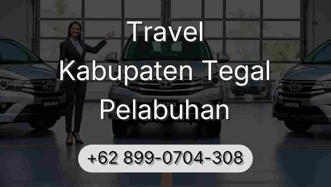 Travel Kabupaten Tegal Pelabuhan