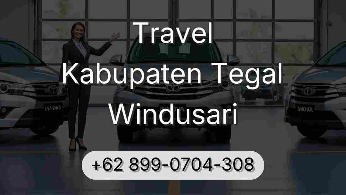 Travel Kabupaten Tegal Windusari