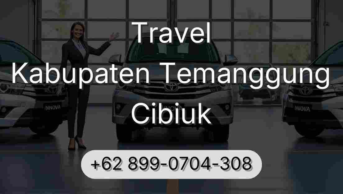 Travel Kabupaten Temanggung Cibiuk