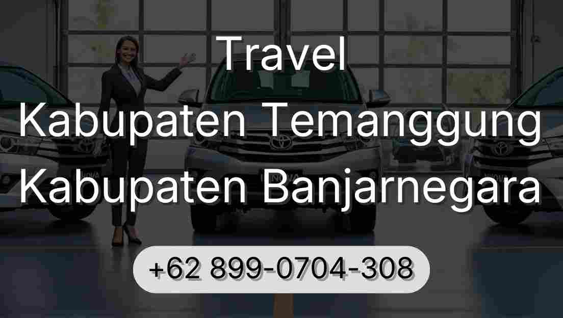 Travel Kabupaten Temanggung Kabupaten Banjarnegara