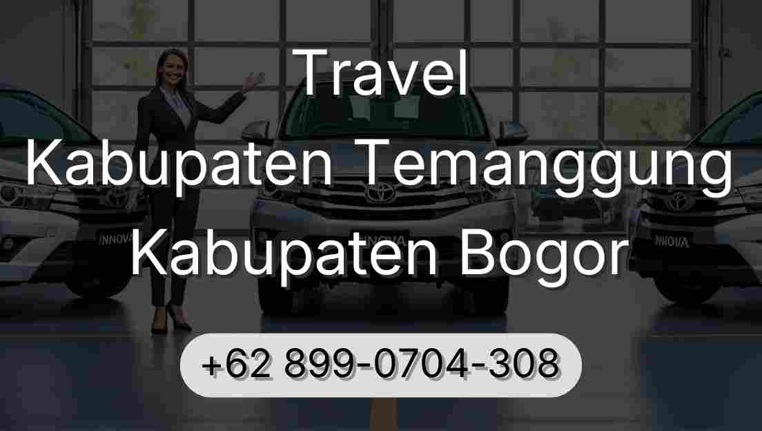 Travel Kabupaten Temanggung Kabupaten Bogor