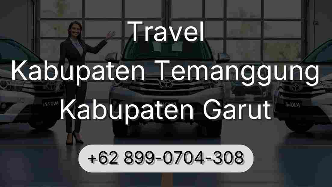 Travel Kabupaten Temanggung Kabupaten Garut