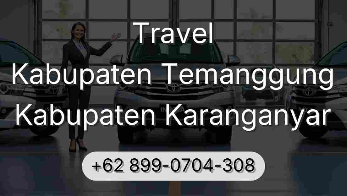 Travel Kabupaten Temanggung Kabupaten Karanganyar