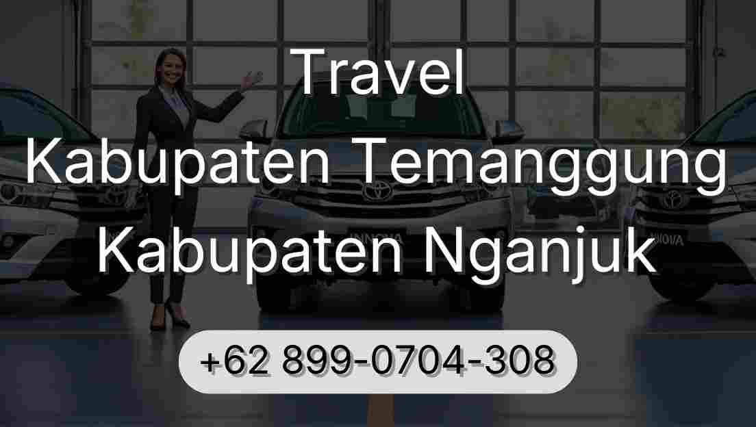 Travel Kabupaten Temanggung Kabupaten Nganjuk