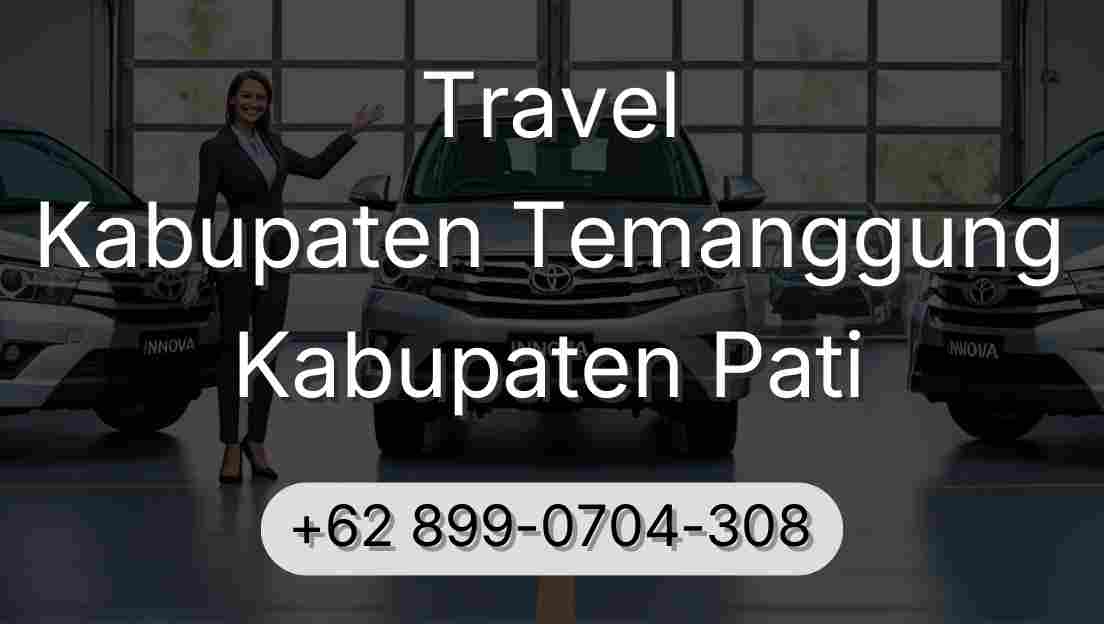 Travel Kabupaten Temanggung Kabupaten Pati