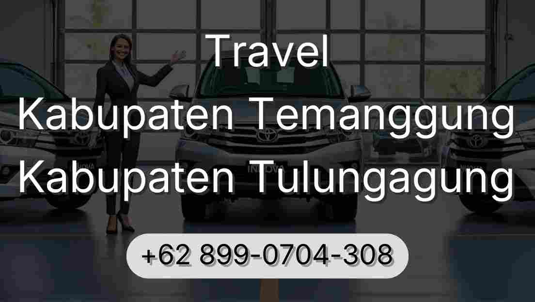 Travel Kabupaten Temanggung Kabupaten Tulungagung