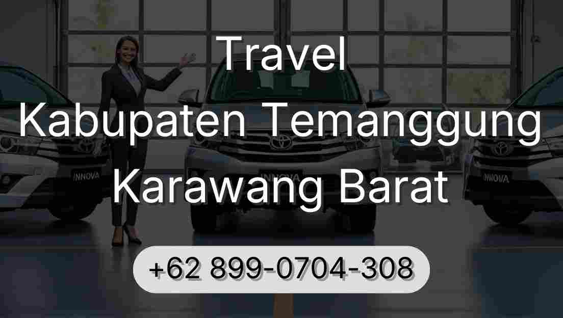 Travel Kabupaten Temanggung Karawang Barat