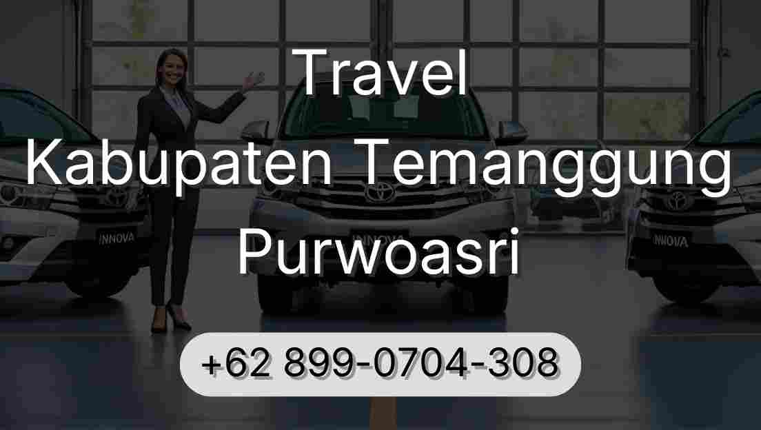 Travel Kabupaten Temanggung Purwoasri