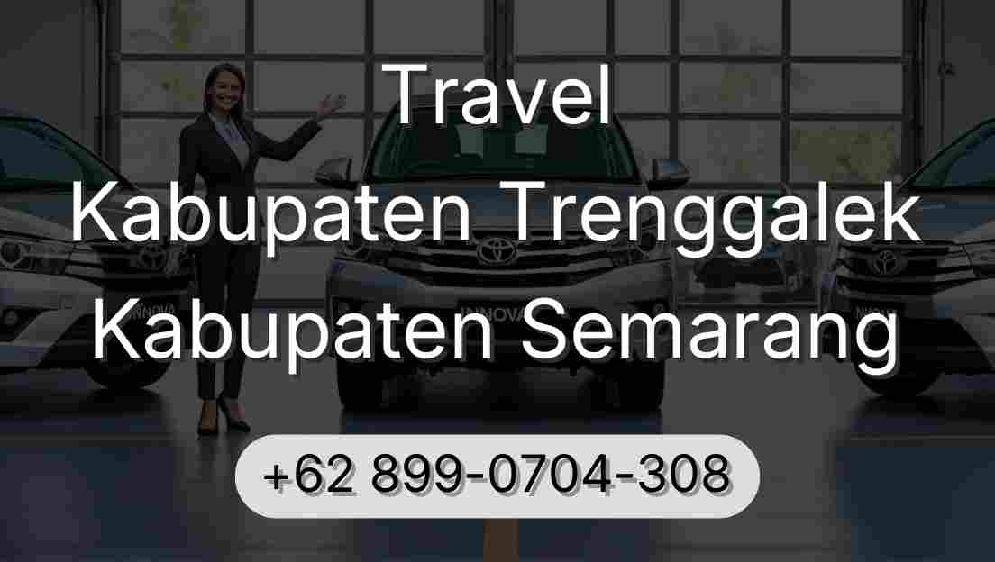 Travel Kabupaten Trenggalek Kabupaten Semarang