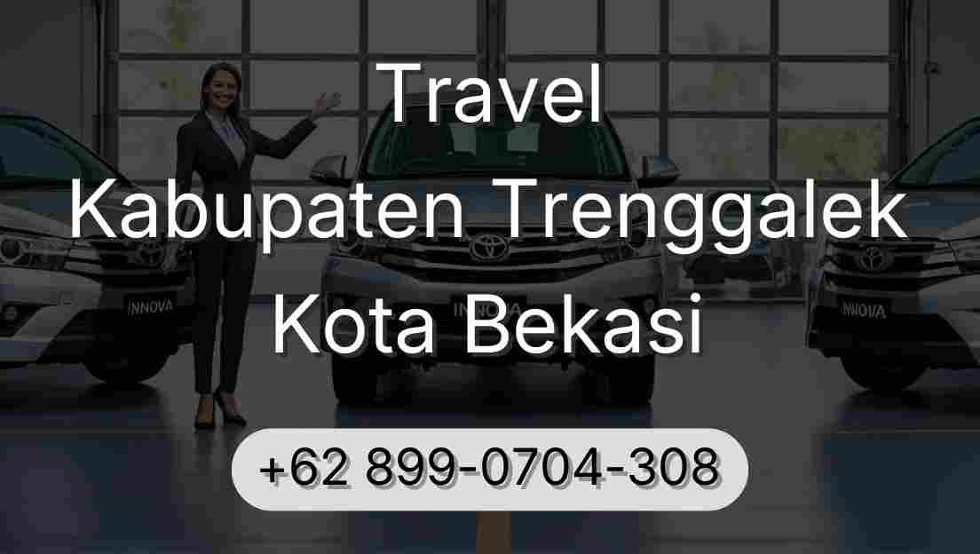 Travel Kabupaten Trenggalek Kota Bekasi