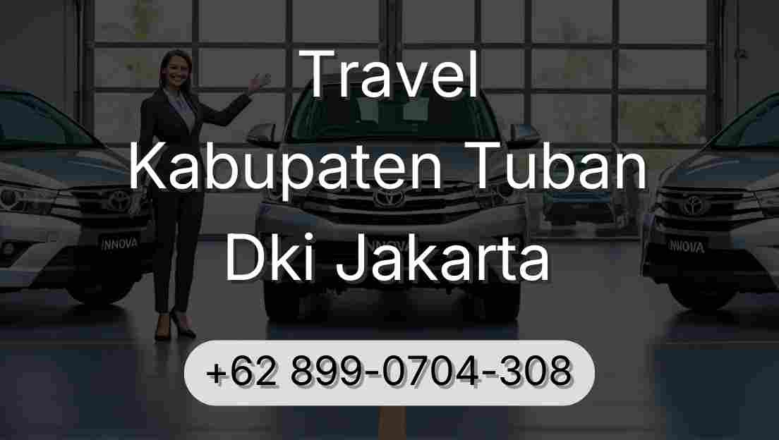 Travel Kabupaten Tuban Dki Jakarta
