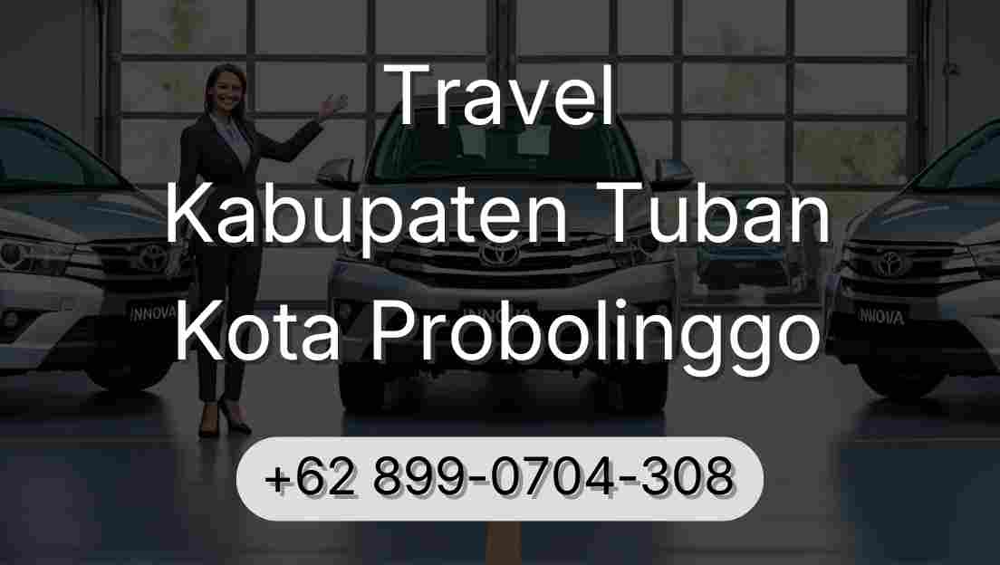 Travel Kabupaten Tuban Kota Probolinggo