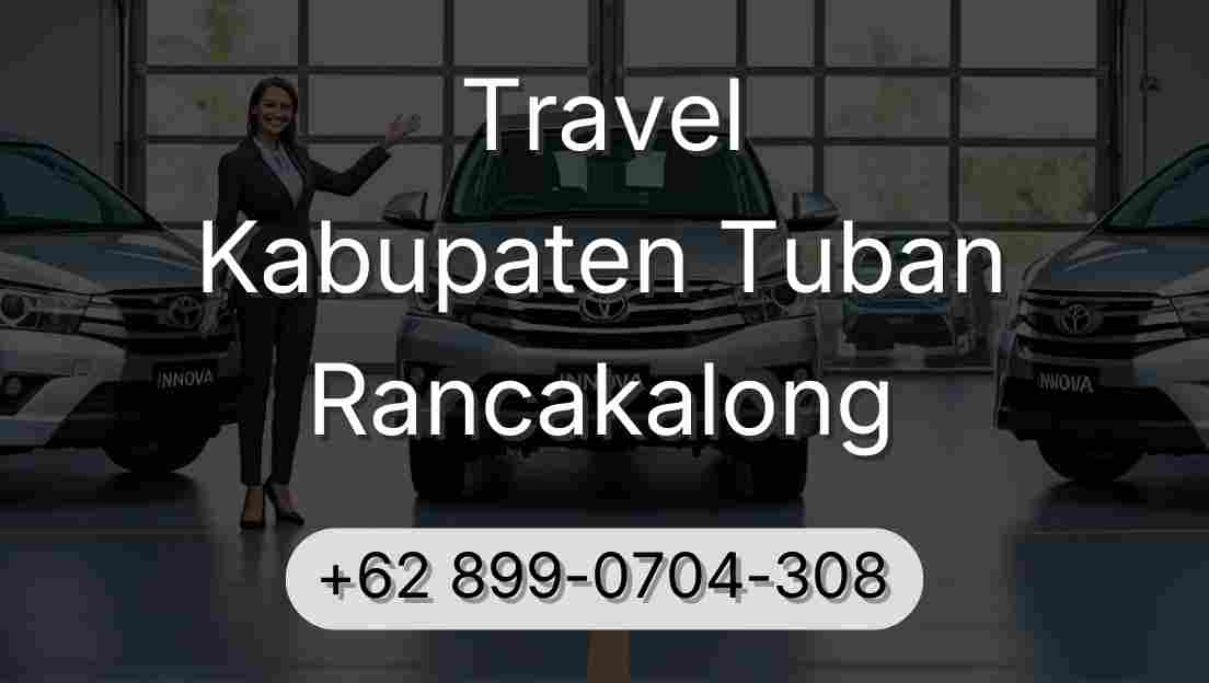 Travel Kabupaten Tuban Rancakalong
