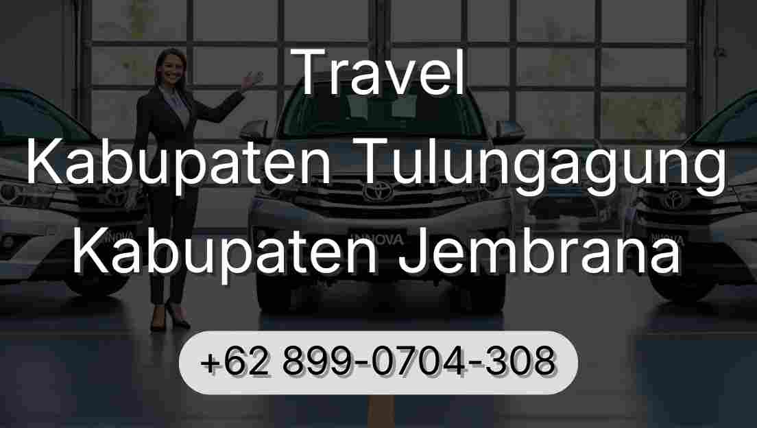 Travel Kabupaten Tulungagung Kabupaten Jembrana