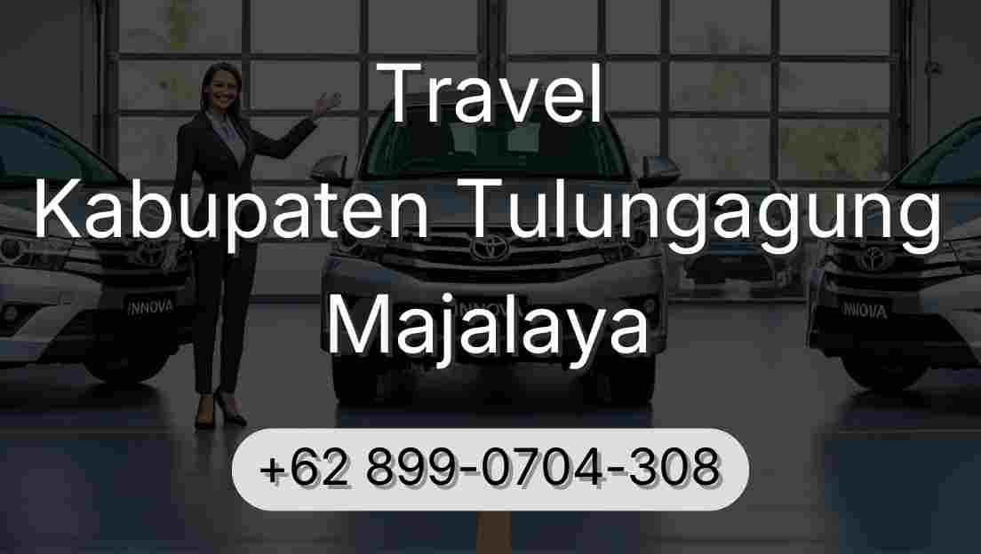 Travel Kabupaten Tulungagung Majalaya