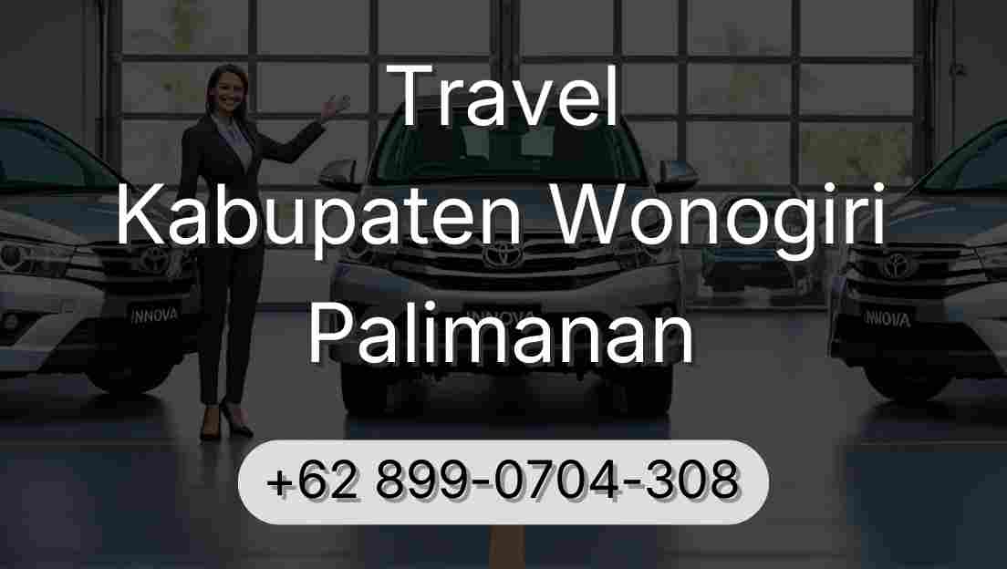 Travel Kabupaten Wonogiri Palimanan