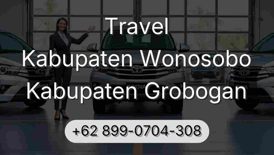 Travel Kabupaten Wonosobo Kabupaten Grobogan