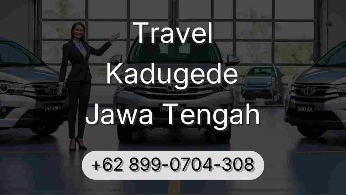 Travel Kadugede Jawa Tengah