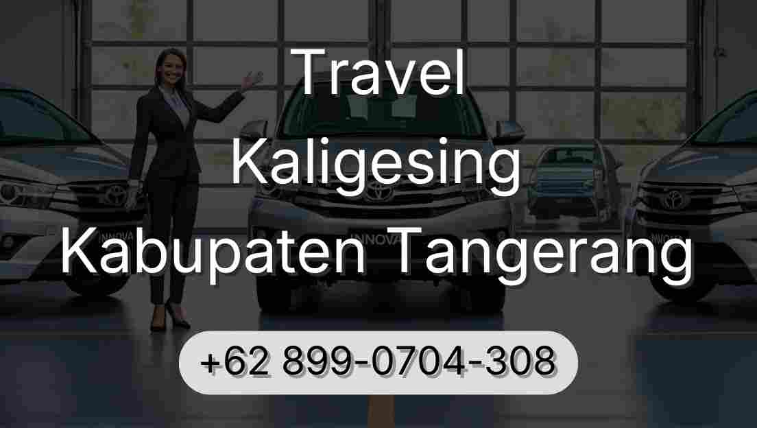 Travel Kaligesing Kabupaten Tangerang