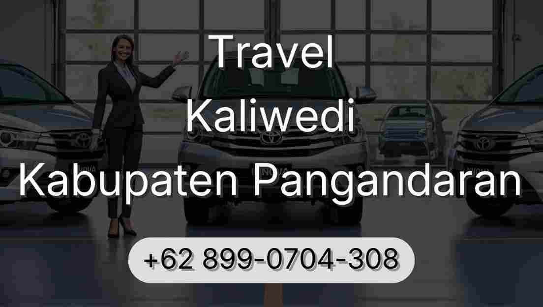 Travel Kaliwedi Kabupaten Pangandaran