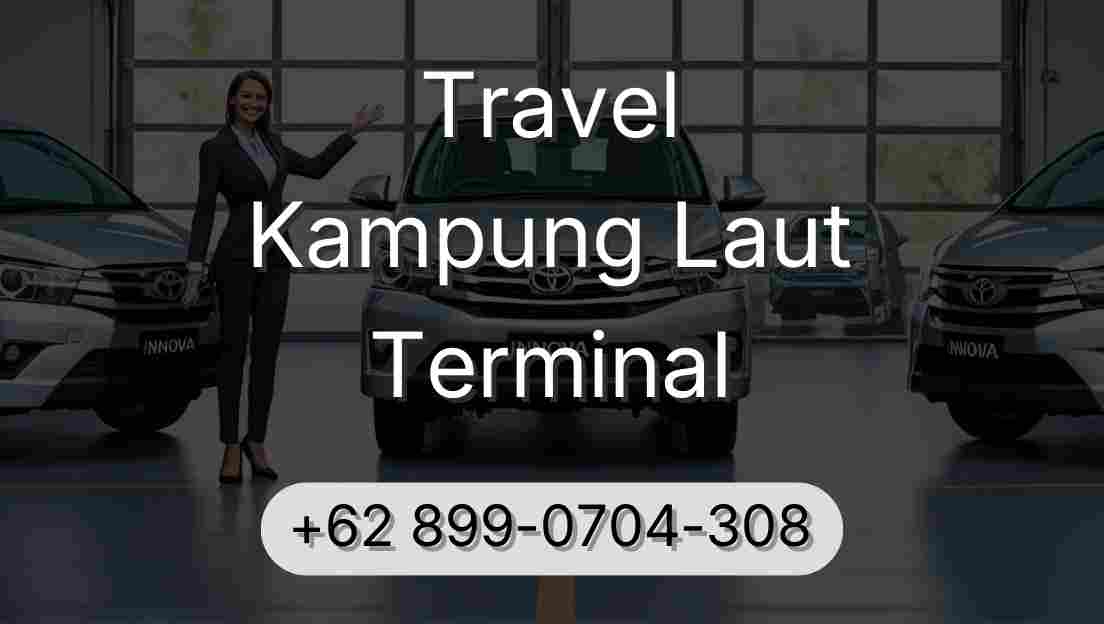 Travel Kampung Laut Terminal