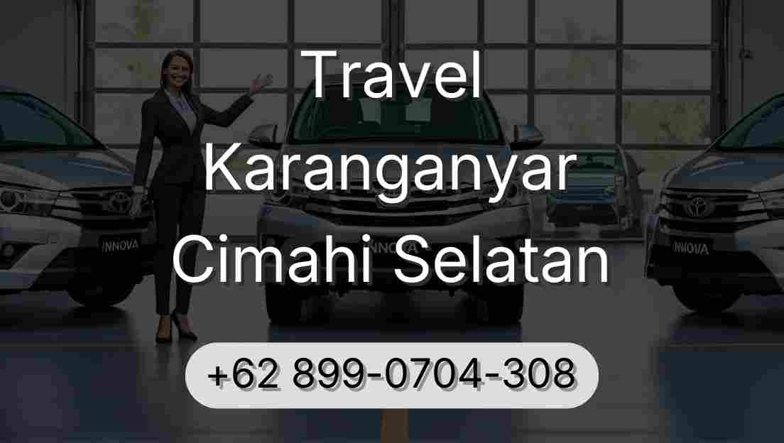 Travel Karanganyar Cimahi Selatan