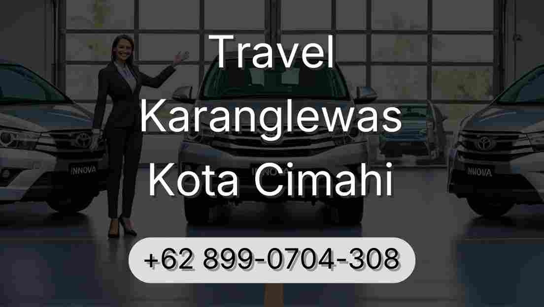 Travel Karanglewas Kota Cimahi