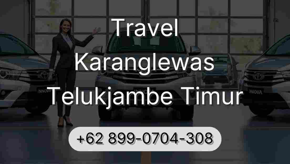 Travel Karanglewas Telukjambe Timur