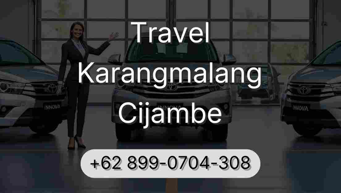 Travel Karangmalang Cijambe