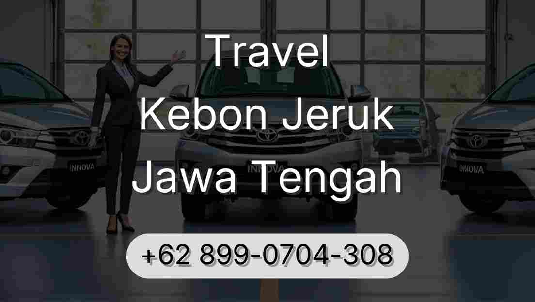 Travel Kebon Jeruk Jawa Tengah