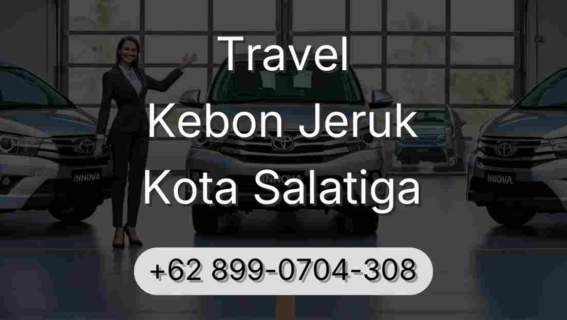 Travel Kebon Jeruk Kota Salatiga