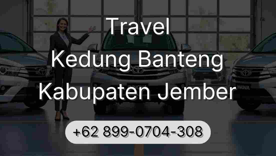 Travel Kedung Banteng Kabupaten Jember