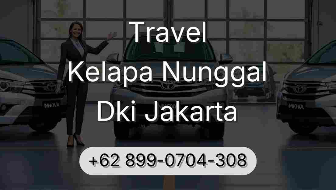 Travel Kelapa Nunggal Dki Jakarta
