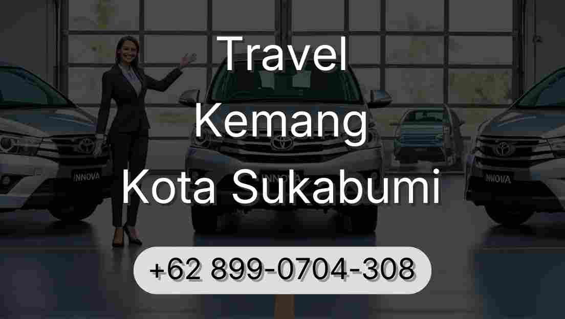 Travel Kemang Kota Sukabumi