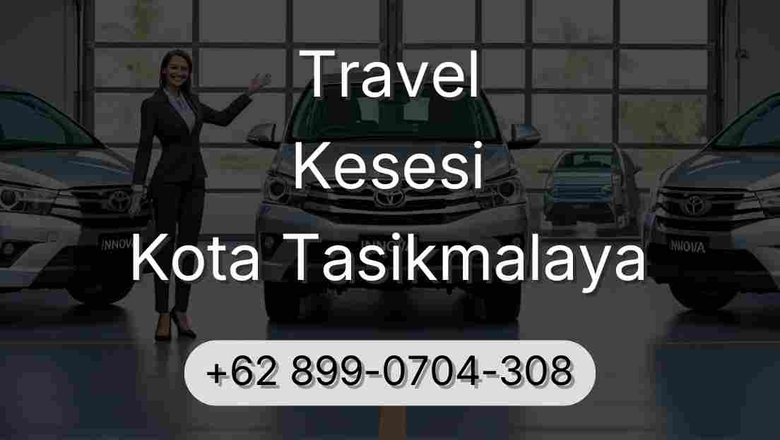 Travel Kesesi Kota Tasikmalaya