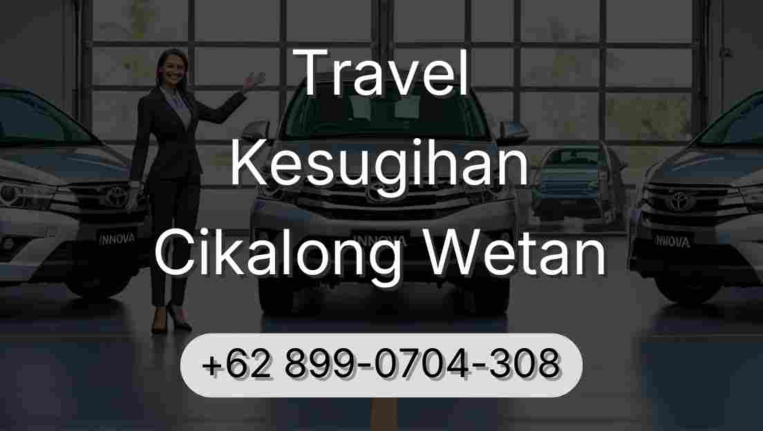 Travel Kesugihan Cikalong Wetan