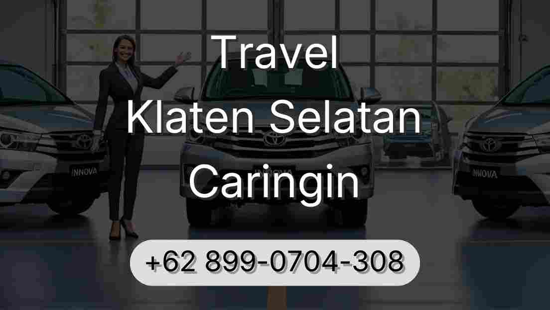 Travel Klaten Selatan Caringin