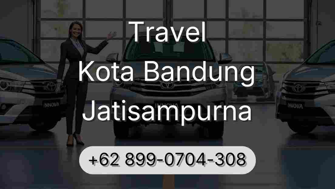 Travel Kota Bandung Jatisampurna