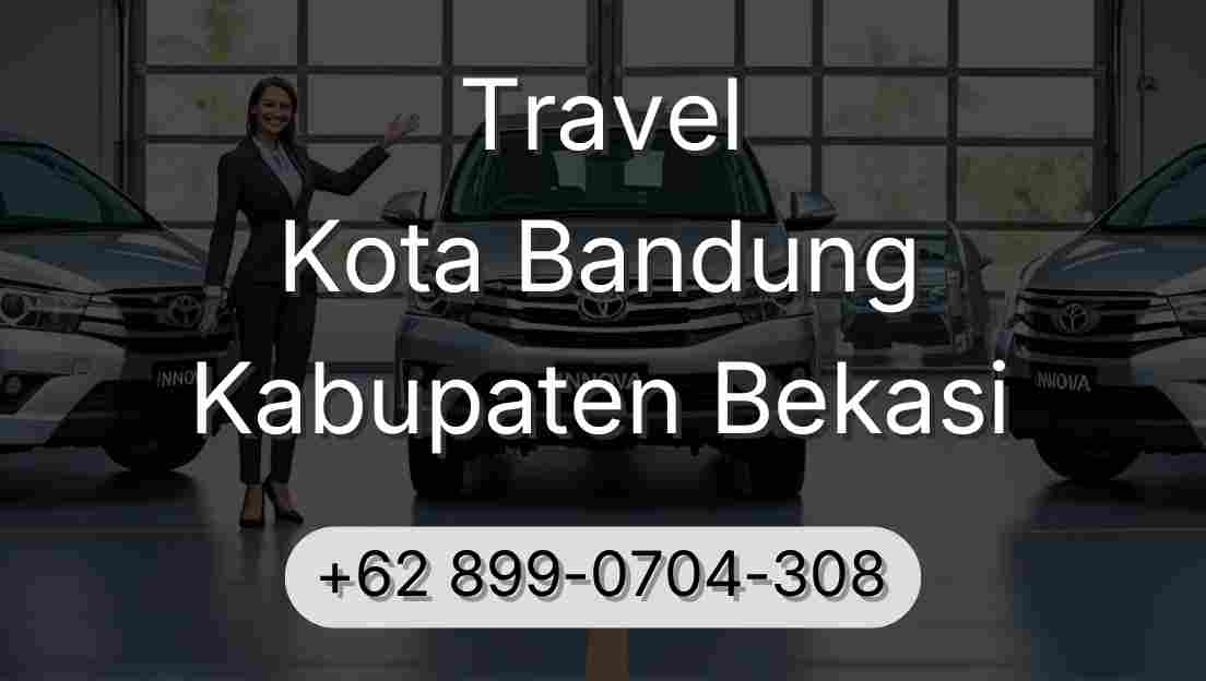 Travel Kota Bandung Kabupaten Bekasi