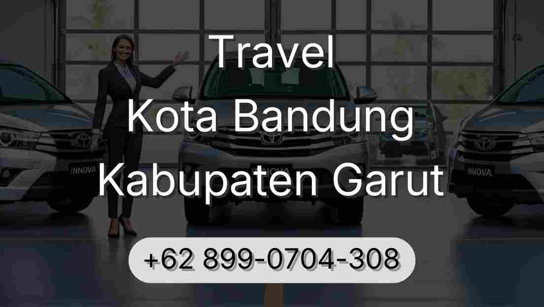 Travel Kota Bandung Kabupaten Garut